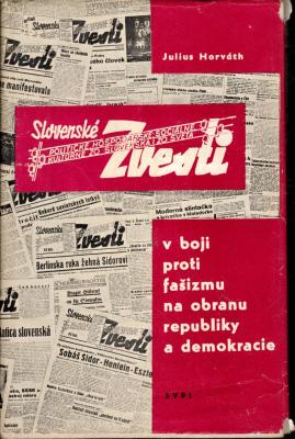 Slovenské Zvesti v boji proti fašizmu na obranu republiky a demokracie