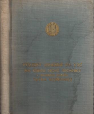 Výsledky usnesení ÚV KSČ na úseku nové techniky v národním podniku TATRA Kopřivnice