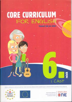 Core Curriculum for English 6. ročník - 1. čásť