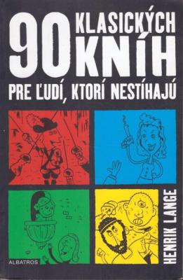 90 klasických kníh pre ľudí, ktorí nestíhajú