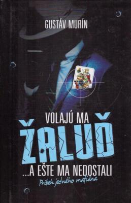 Volajú ma Žaluď