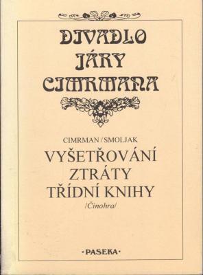 Divadlo Járy Cimrmana, Vyšetřování ztráty třídní knihy