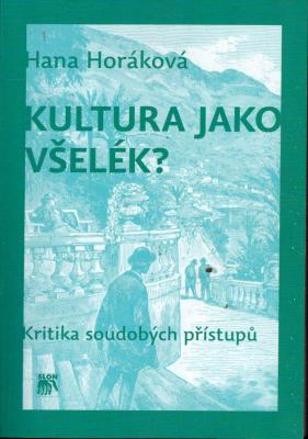Kultura jako všelék?