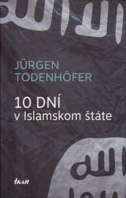 10 dní v Islamskom štáte
