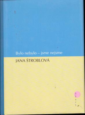 Bylo nebylo - jsme nejsme
