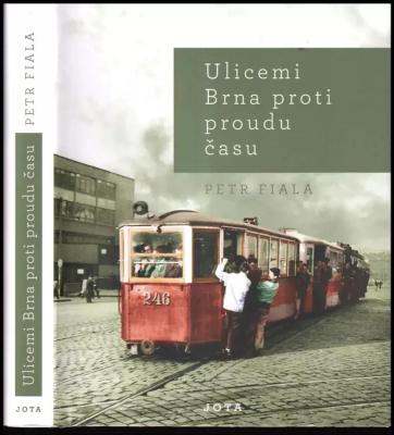 Ulicemi Brna proti proudu času