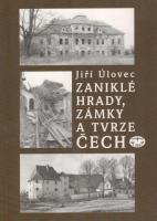 Zaniklé hrady, zámky a tvrze Čech