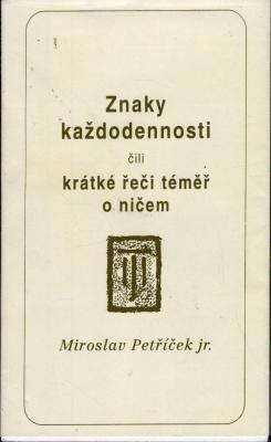 Znaky každodennosti čili Krátké řeči témeř o ničem