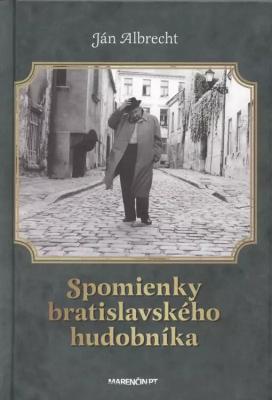 Spomienky bratislavského hudobníka