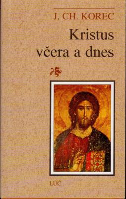 Kristus včera a dnes