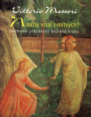 Naozaj vstal z mŕtvych?