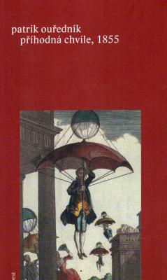 Příhodná chvíle, 1855