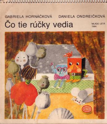 Čo tie rúčky vedia
