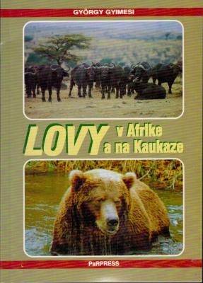 Lovy v Afrike a na Kaukaze