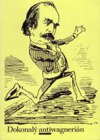 Dokonalý antiwagnerián