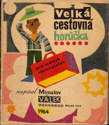 Veľká cestovná horúčka pre malých cestovateľov