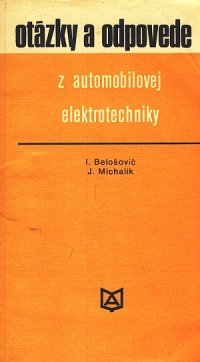 Otázky a odpovede z automobilovej elektrotechniky