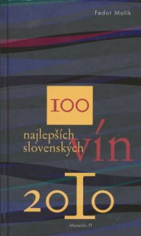 100 najlepších slovenský vín 2010