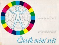 Člověk mění svět