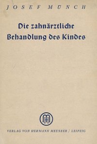 Die zahnärztliche Behandlung des Kindes