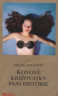 Kovové križovatky pani histórie