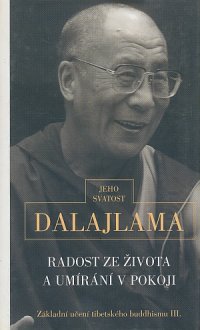 Radost ze života a umírání v pokoji