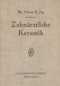 Zahnärztliche  Keramik