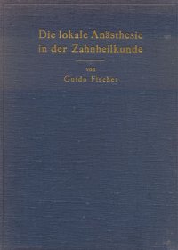 Die lokale Anästhesie in der Zahnheilkunde