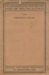 Die Bedeutung der Mystik fuer die Weltreligionen