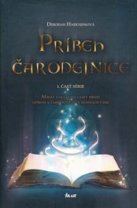 Príbeh čarodejnice (I.-III.)